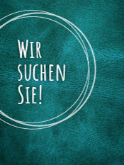 Wir suchen Sie!